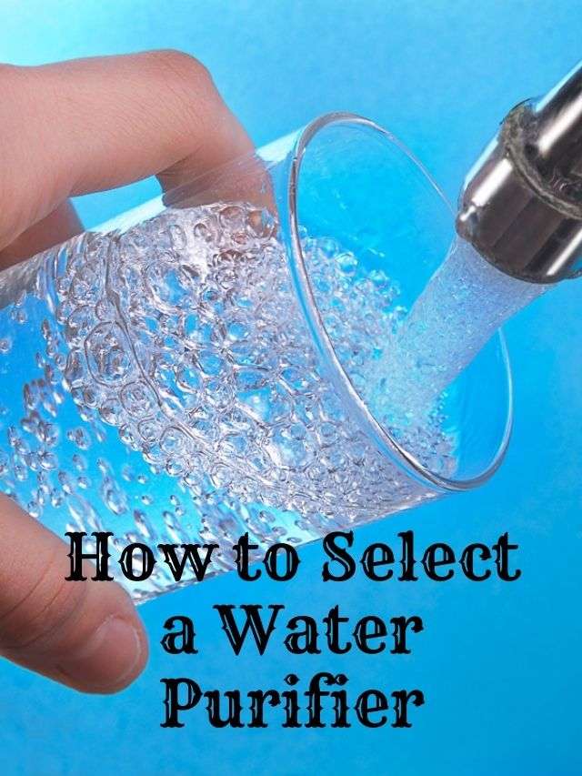 how to select a water purifier
