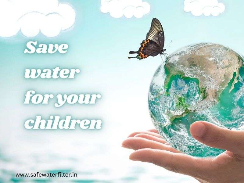 save water for your children