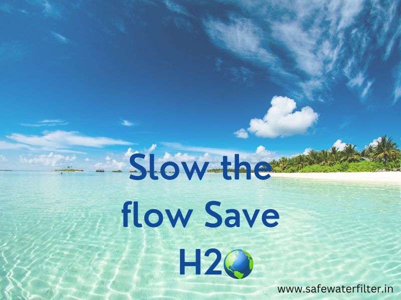 slow the flow save h2o