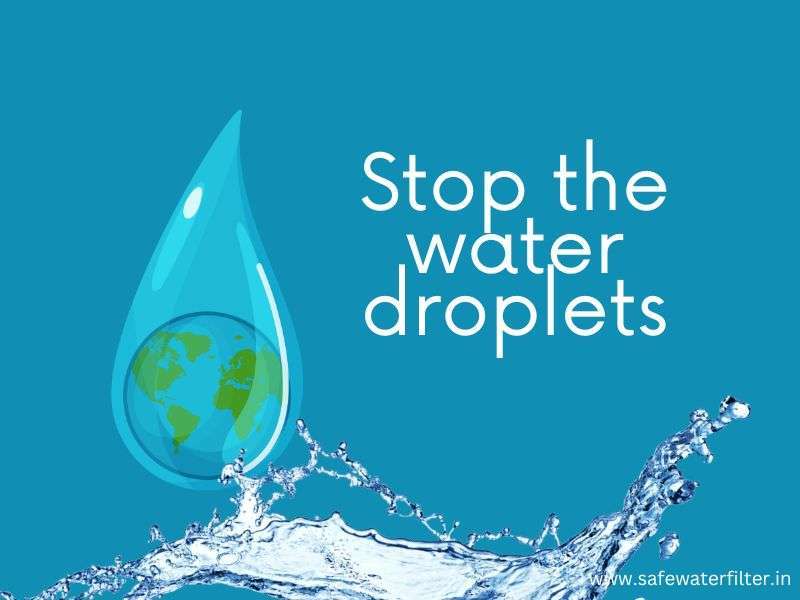 stop the water droplets